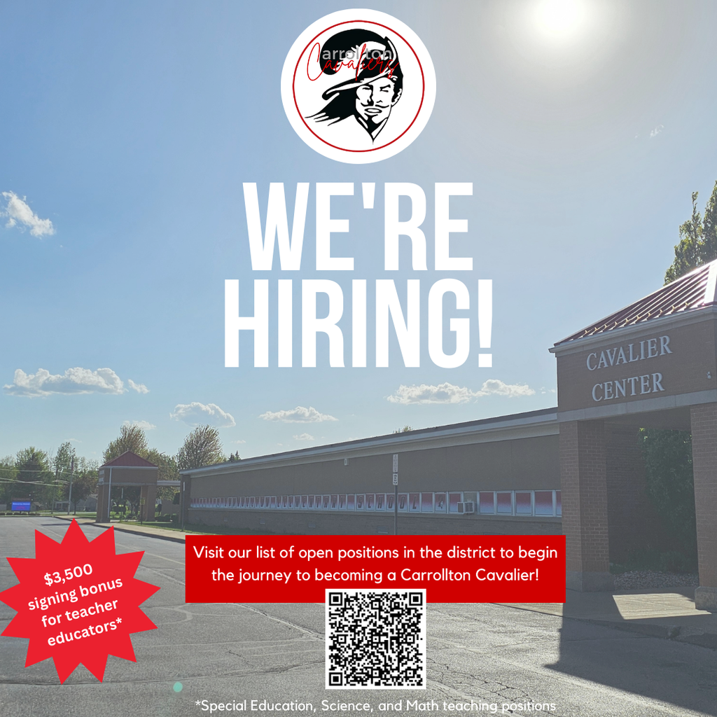 Carrollton Public Schools hiring graphic over a photo of the Cavalier Center building on a sunny day with a blue sky. At the top is the Carrollton Cavaliers logo of a cavalier head in black and white with red text. Large white text in the center reads “WE’RE HIRING!” Below, a red box contains white text: “Visit our list of open positions in the district to begin the journey to becoming a Carrollton Cavalier!” with a QR code underneath. A red starburst on the left says “$3,500 signing bonus for teacher educators*.” Small white text at the bottom reads “*Special Education, Science, and Math teaching positions.”