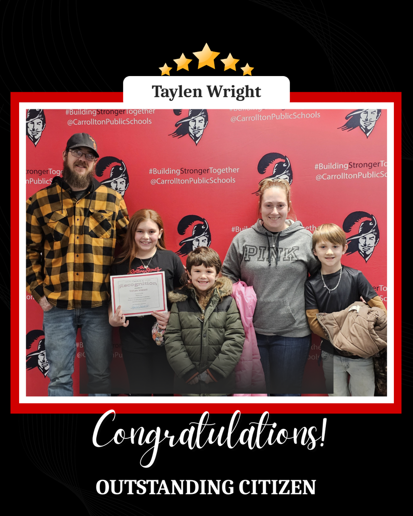A recognition graphic featuring a group photo of a student and family standing in front of a red Carrollton Public Schools backdrop with the Cavalier logo and the hashtag “#BuildingStrongerTogether.” A student in the center holds a certificate. At the top of the graphic, the name “Taylen Wright” appears with star icons, and at the bottom it reads, “Congratulations! Outstanding Citizen.”