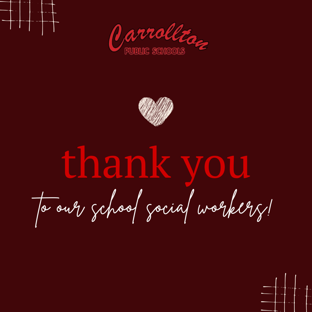 Burgandy background graphic with chalk-style accents. At the top is the red “Carrollton Public Schools” logo. A white hand-drawn heart appears in the center. Large red text reads “thank you,” with white script below that says “to our school social workers!”