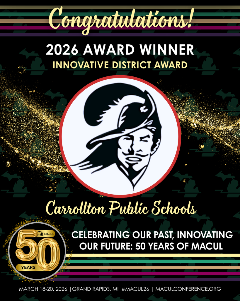 Carrollton Public Schools 2026 Innovative District Award Winner graphic for MACUL 50th Anniversary Conference in Grand Rapids, Michigan. #MACUL26