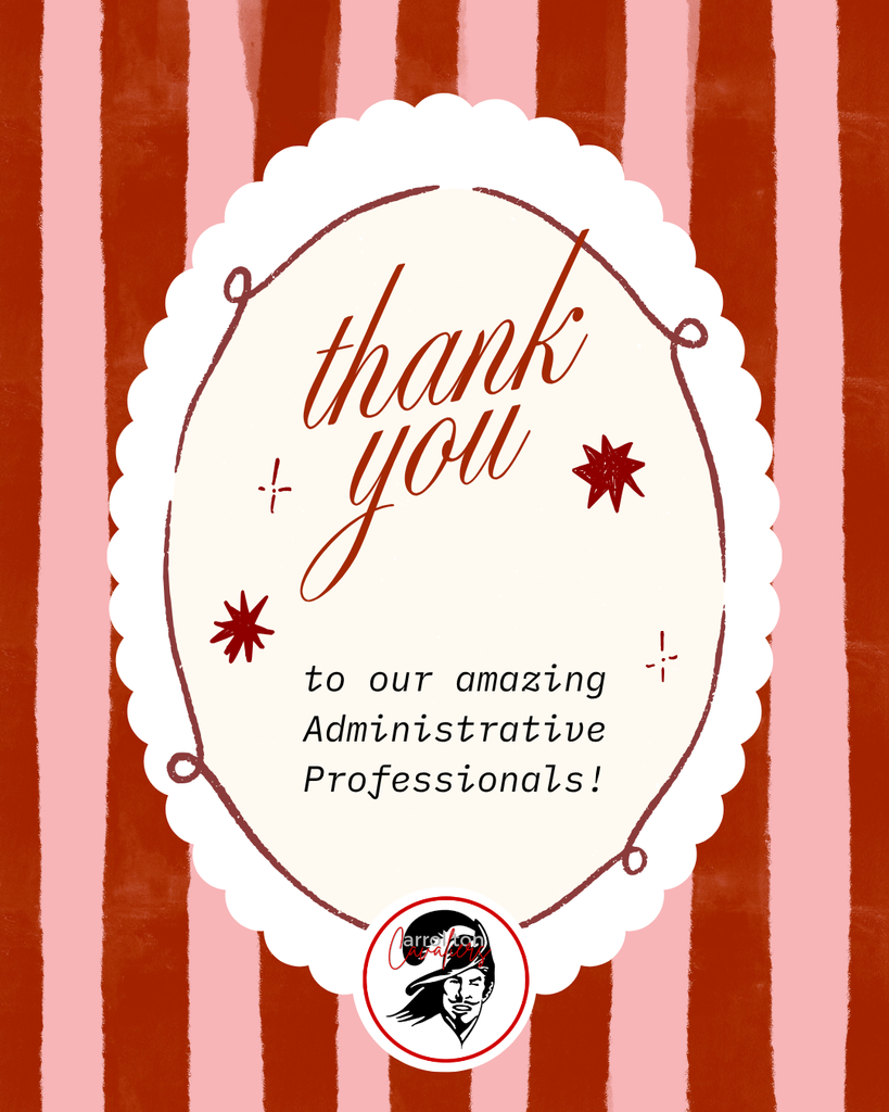 Alt text: Graphic with red and light pink vertical stripes featuring a scalloped white circle in the center. Inside the circle, decorative script reads “thank you,” with smaller text below saying “to our amazing Administrative Professionals!” Small star accents surround the text. At the bottom of the circle is the Carrollton Cavaliers logo with a Cavalier head in black, red, and white.