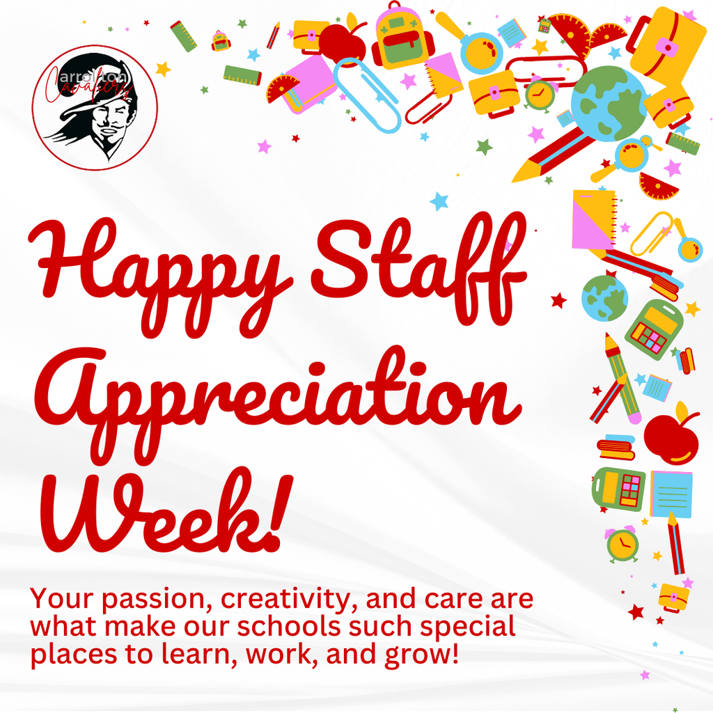 Graphic celebrating Staff Appreciation Week with a light gray background and colorful school-themed illustrations (backpacks, pencils, globes, rulers, apples, and books) forming a decorative border along the top and right side. The Carrollton Cavaliers logo appears in the top left. Large red script text reads “Happy Staff Appreciation Week!” with smaller text below that says, “Your passion, creativity, and care are what make our schools such special places to learn, work, and grow!”