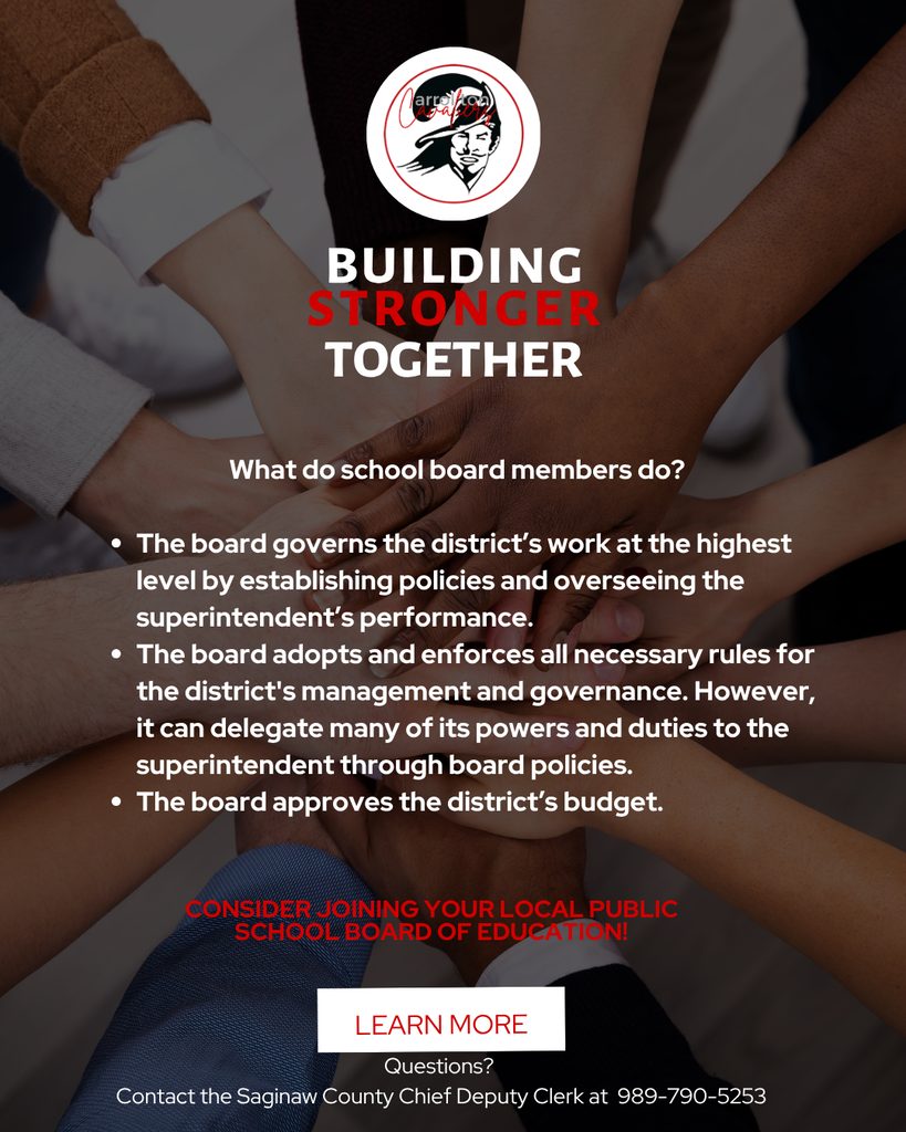 Promotional graphic for Carrollton Cavaliers featuring a diverse group of people with their hands stacked together in the center, symbolizing teamwork and unity. At the top is the Carrollton Cavaliers logo above the headline, "Building Stronger Together." The graphic asks, "What do school board members do?" and lists three responsibilities: establishing district policies and overseeing the superintendent's performance, adopting and enforcing governance rules while delegating appropriate authority to the superintendent through board policies, and approving the district's budget. Below, red text encourages viewers to "Consider joining your local public school Board of Education!" A white "Learn More" button appears near the bottom. Small text reads, "Questions? Contact the Saginaw County Chief Deputy Clerk at 989-790-5253." The design uses Carrollton's red, white, and black colors to promote community leadership and service. 