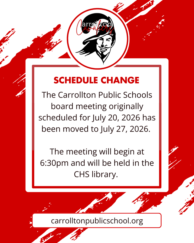 Red, white, and black Carrollton Cavaliers graphic announcing a schedule change. The Carrollton Cavaliers logo appears at the top above a white text box with the headline "Schedule Change." The notice states that the Carrollton Public Schools Board of Education meeting originally scheduled for July 20, 2026, has been rescheduled to July 27, 2026. The meeting will begin at 6:30 p.m. and will be held in the Carrollton High School Library. The district website, carrolltonpublicschool.org, is displayed at the bottom.