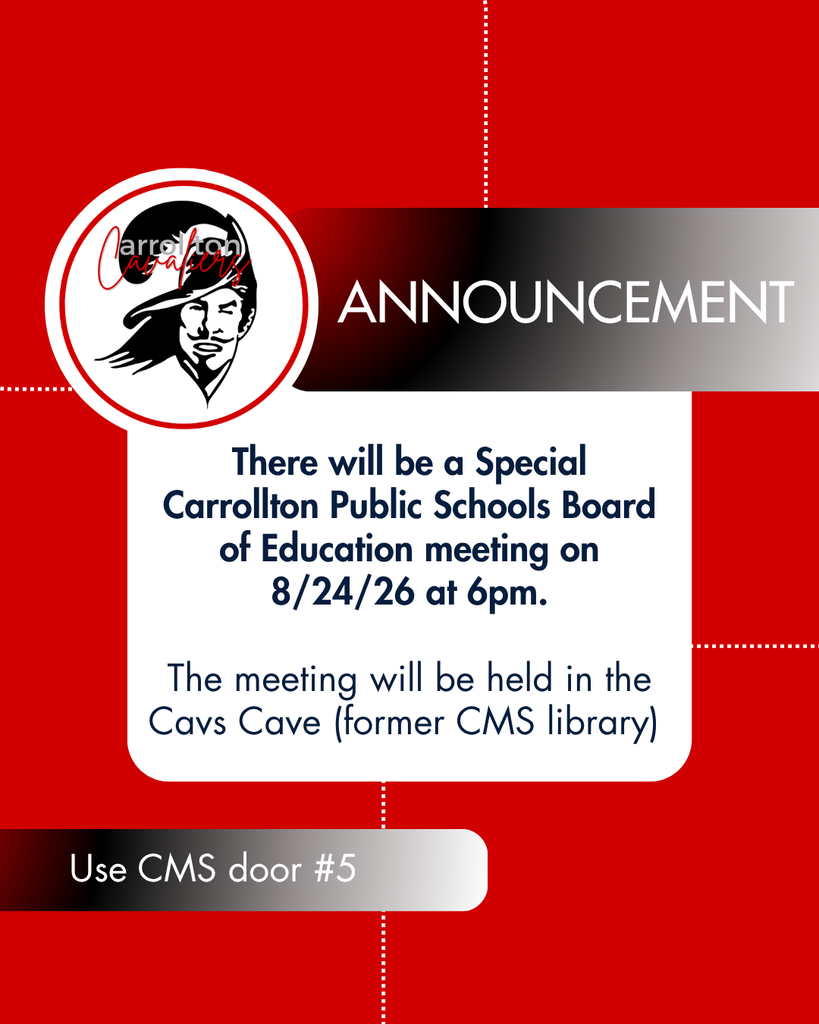 Red, black, and white Carrollton Cavaliers announcement graphic. A special Carrollton Public Schools Board of Education meeting will be held on Monday, August 24, 2026, at 6:00 p.m. in the Cavs Cave, formerly the Carrollton Middle School library. Attendees should use Carrollton Middle School door #5.