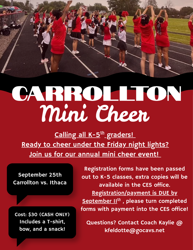 Promotional flyer for Carrollton Mini Cheer featuring a photo of cheerleaders and young participants practicing on a football track. The annual Mini Cheer event is open to students in grades K–5 and will take place September 25 during the Carrollton vs. Ithaca football game. Cost is $30 cash only and includes a T-shirt, bow, and snack. Registration forms have been distributed to K–5 classrooms, with extra copies available in the Carrollton Elementary School office. Registration and payment are due September 11 and should be returned to the CES office. Questions can be directed to Coach Kaylie at kfeldotte@gocavs.net