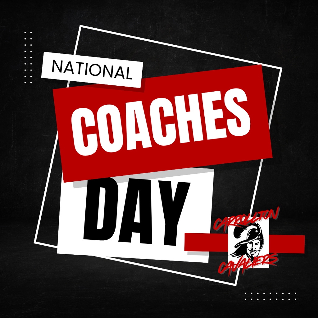 Graphic celebrating National Coaches Day featuring bold red, black, and white geometric shapes on a textured black background. Large text reads “National Coaches Day,” with the Carrollton Cavaliers logo in the lower right corner.