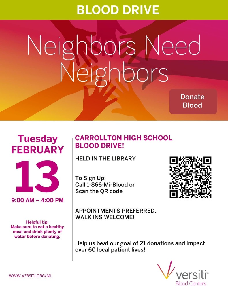 blood drive February 13th, 9am - 4pm at Carrollton High School