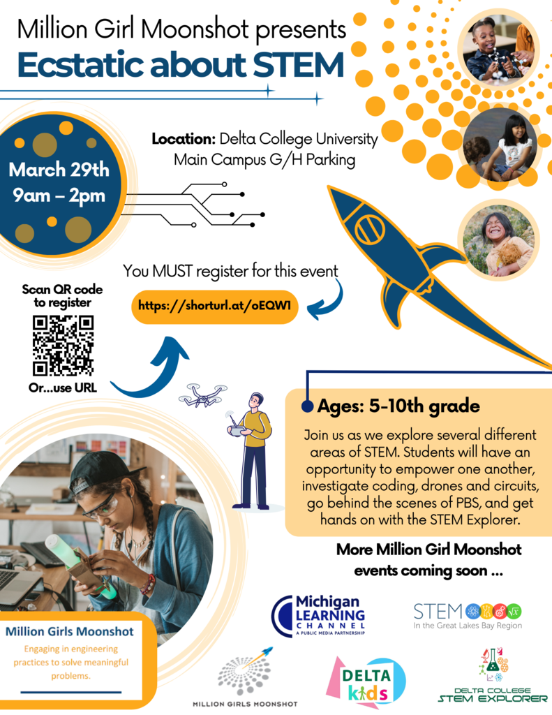 flyer for Million Girl Moonshot hosted at Delta College