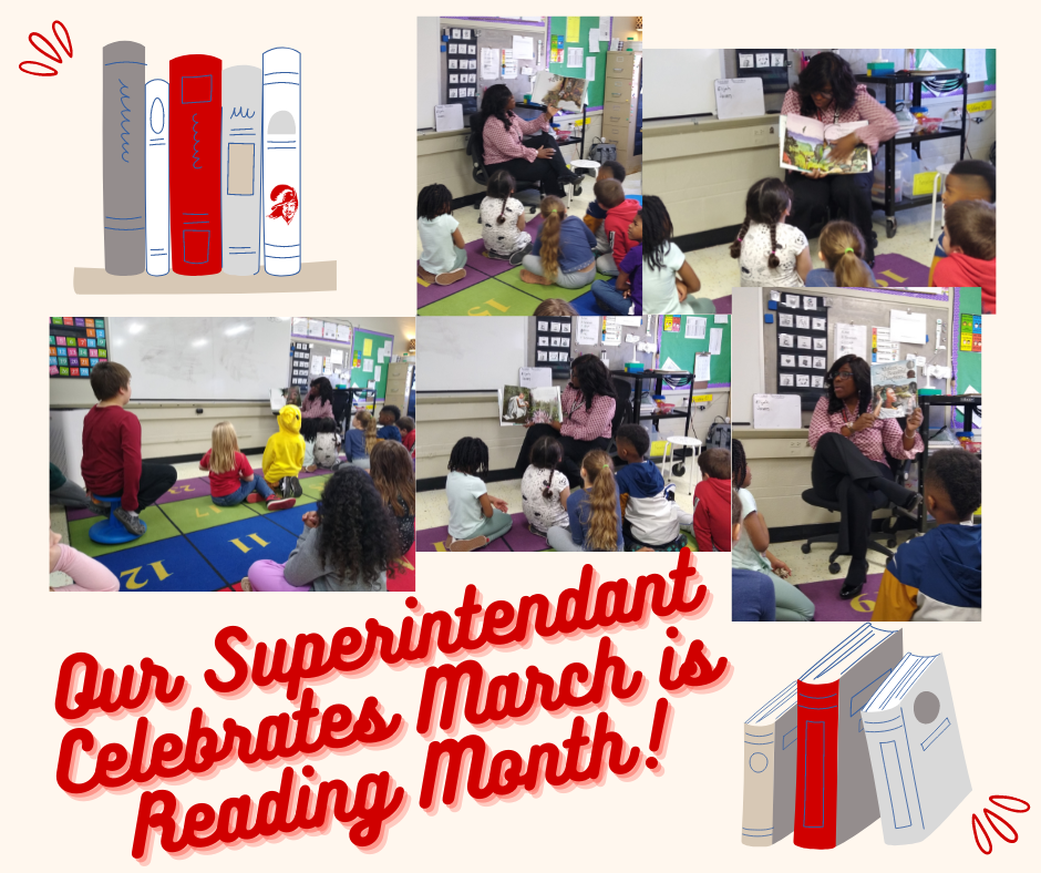 graphic with photos of the Superintendent reading to students with the message "Our Superintendant celebrates March is Reading Month!"