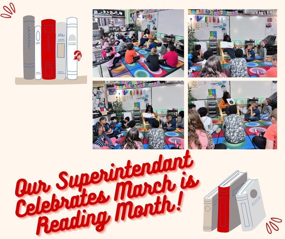 "Our Superintendent celebrates March is Reading Month!"