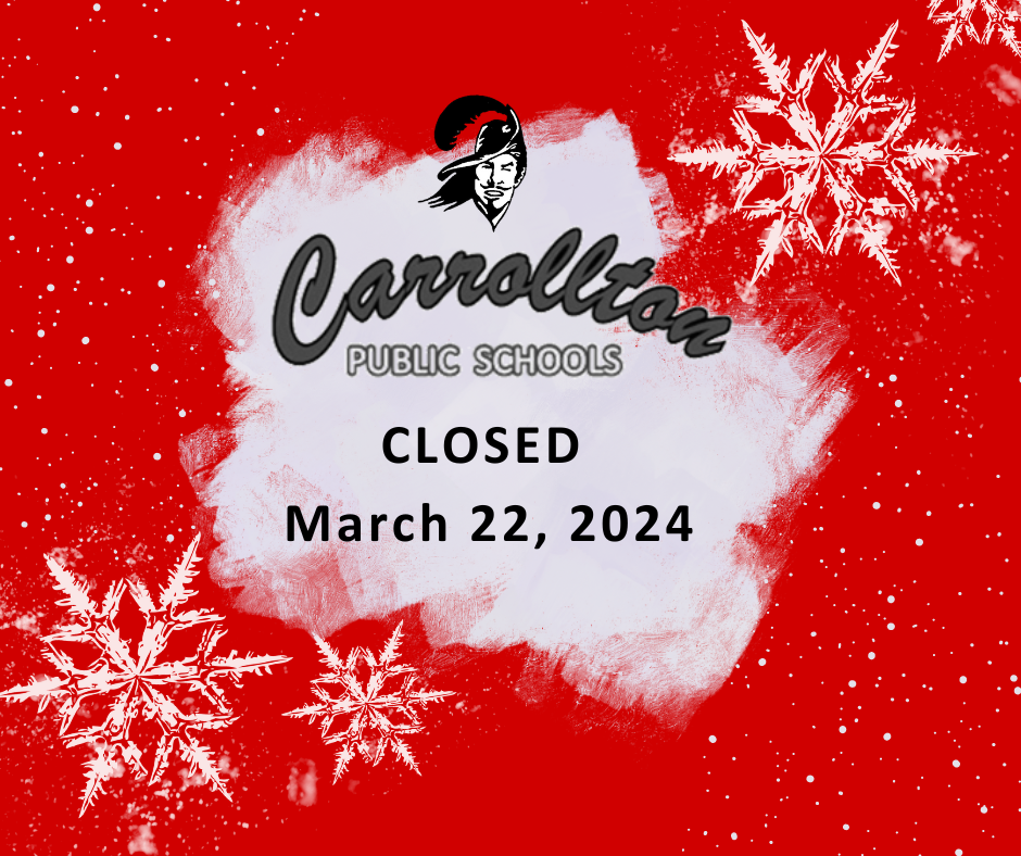 red graphic with snowflakes that says "Carrollton Public Schools is CLOSED March 22, 2024"