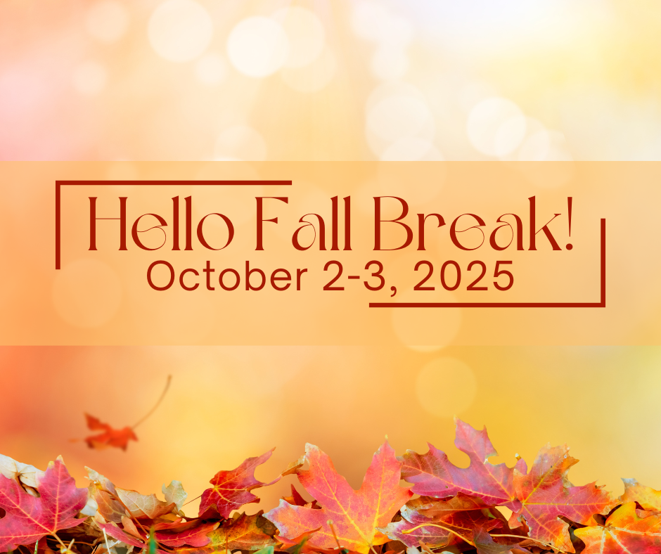 Fall Break 2025 