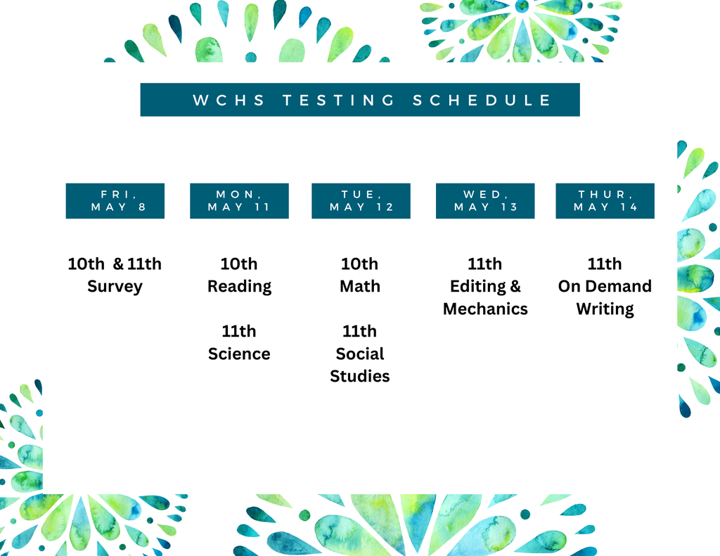 WCHS Testing Schedule
