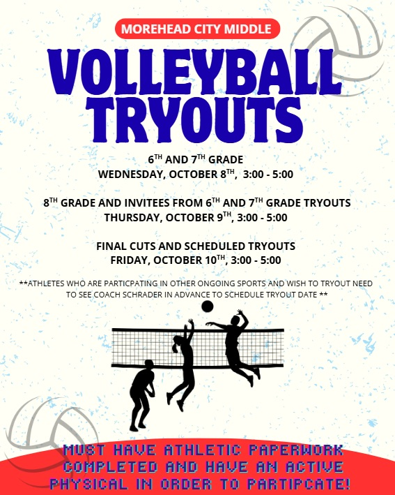 Volleyball Tryout.  Must have all Athletic Paperwork completed and up to date.  