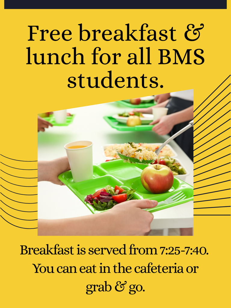 Free Breakfast and lunch for all BMS Students