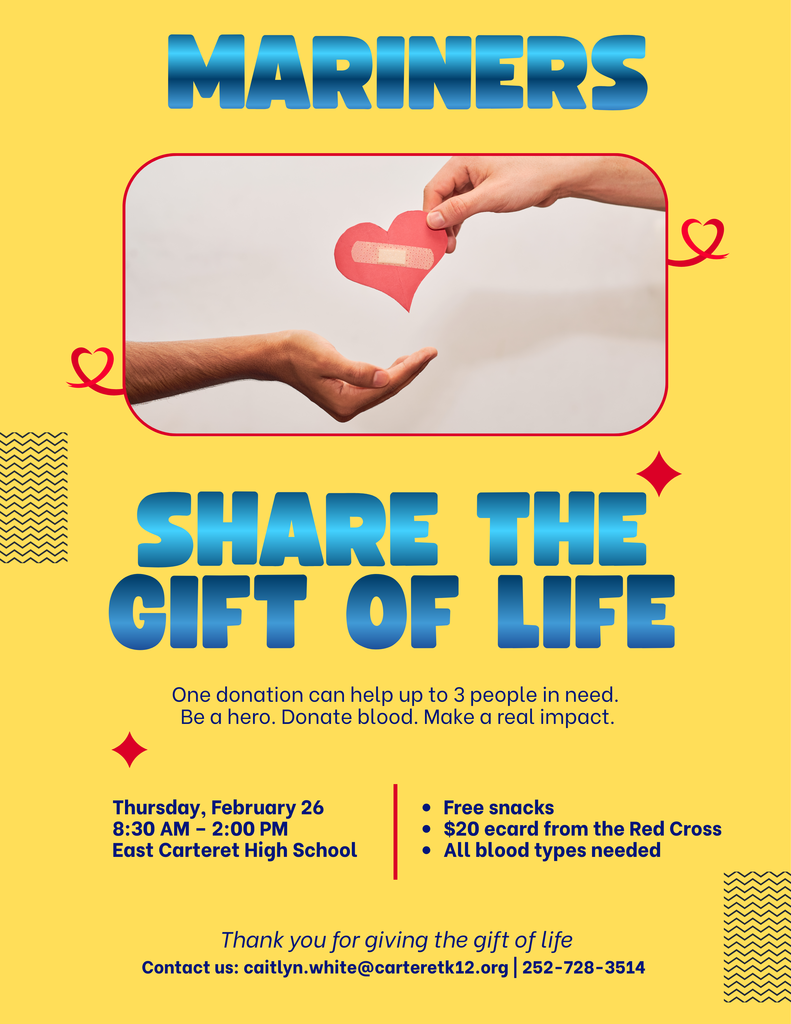 Share the gift of life. Donate blood at East Carteret High School Thursday, February 26 8:30 AM – 2:00 PM East Carteret High School. Contact caitlyn.white@carteretk12.org or 252-728-3514 for information.