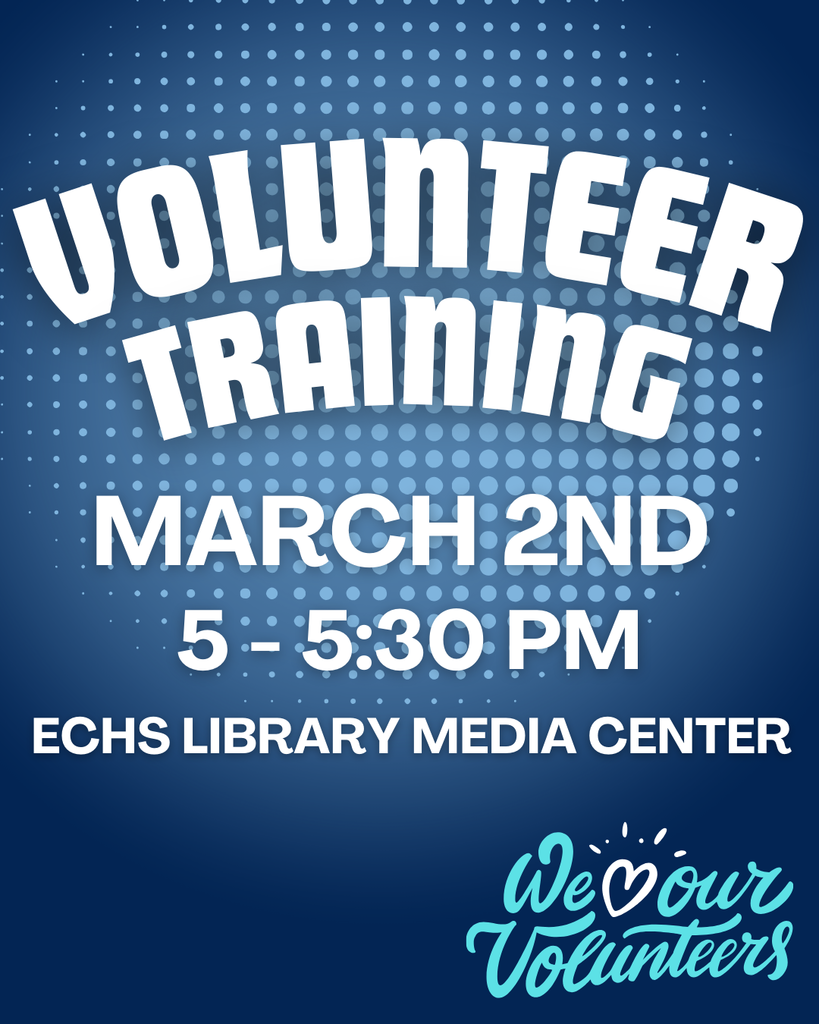 Volunteer training graphic on a dark blue background. Training will be held March 2nd from 5-5:30pm in the ECHS library media center. 