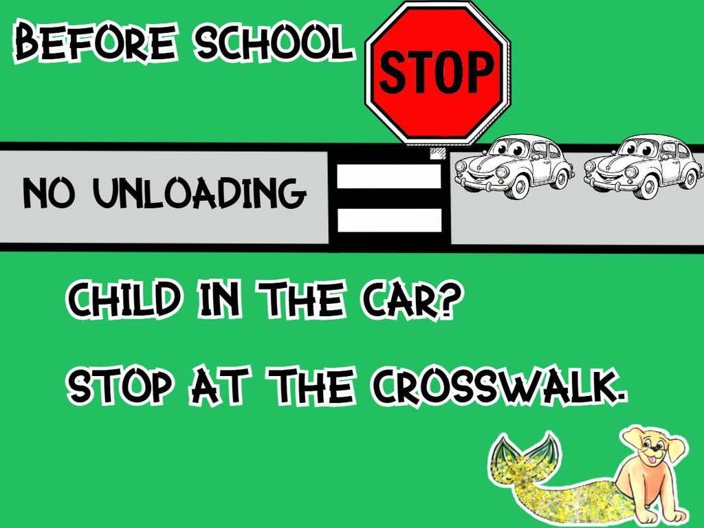 Morning Drop off - Stop at the crosswalk
