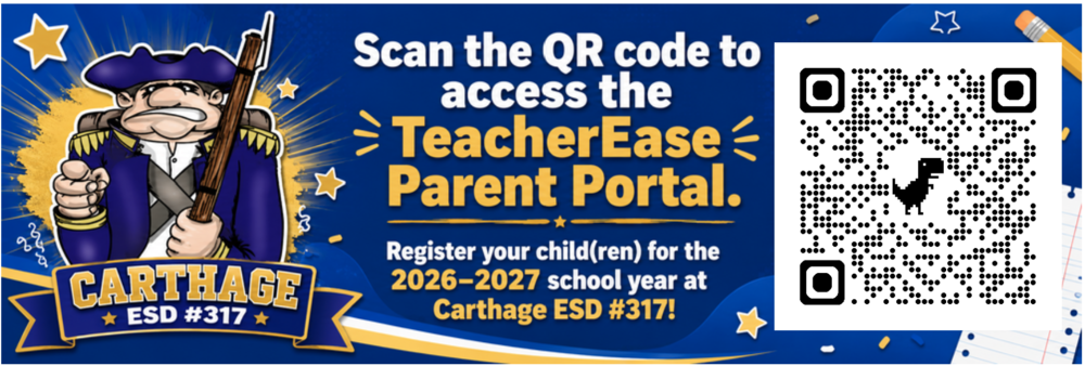 Wide blue website banner for Carthage ESD #317 featuring the school mascot on the left and a large QR code on the right. Large text says, “Scan the QR code to access the TeacherEase Parent Portal.” Smaller text says, “Register your child(ren) for the 2026–2027 school year at Carthage ESD #317!” The design includes gold stars, school-themed graphics, and the Carthage ESD #317 logo.