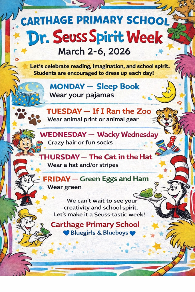 colorful flyer for Carthage Primary School announces Dr. Seuss Spirit Week taking place March 2 through March 6, 2026. The flyer features bright Seuss inspired illustrations, including truffula trees, stars, and playful book themed graphics.