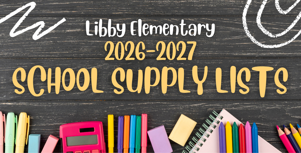 Libby Elementary 2026-2027 School Supply Lists