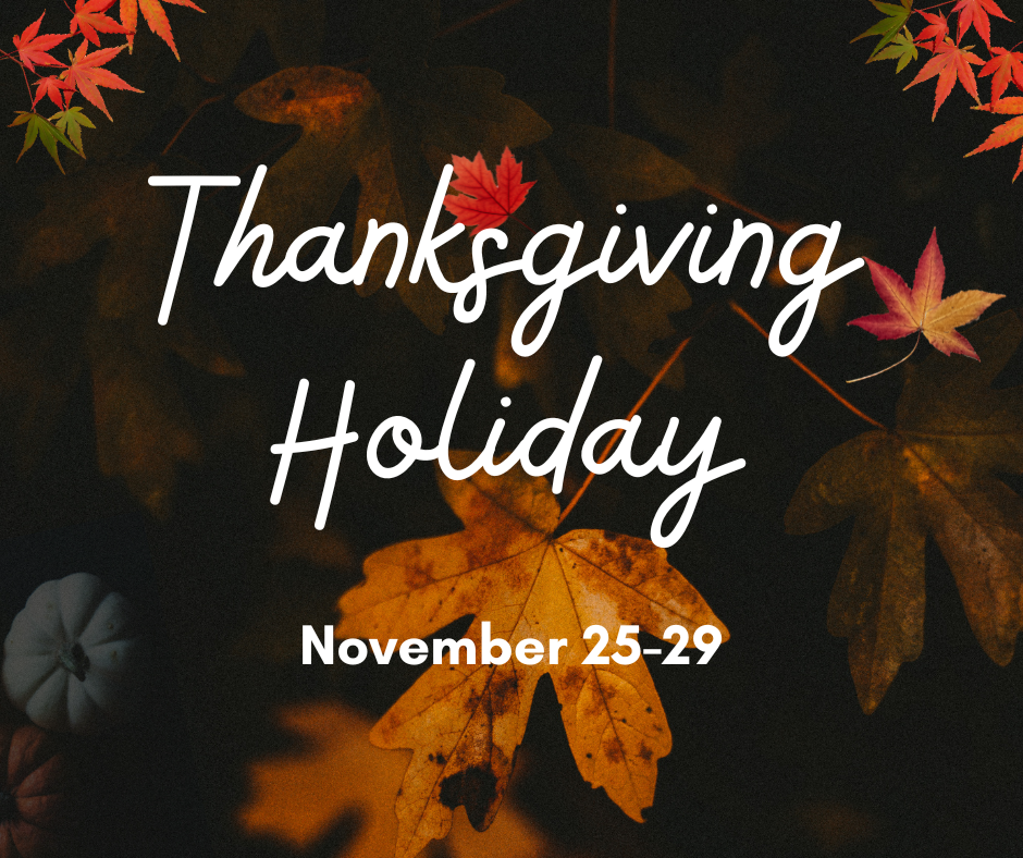 THANKSGIVING HOLIDAY