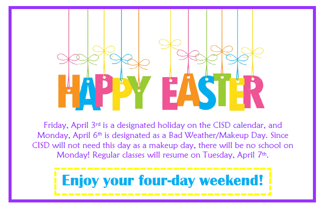Happy Easter - Enjoy your four-day weekend!