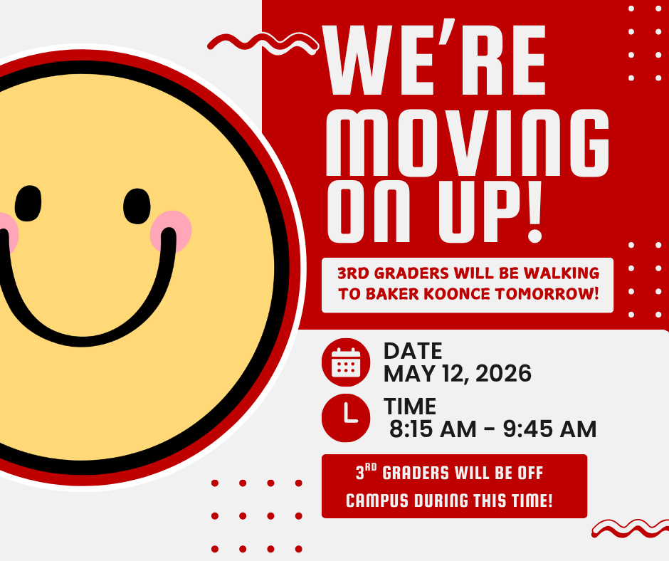 3rd GRader will be visiting the Baker Koonce campus tomorrow morning!