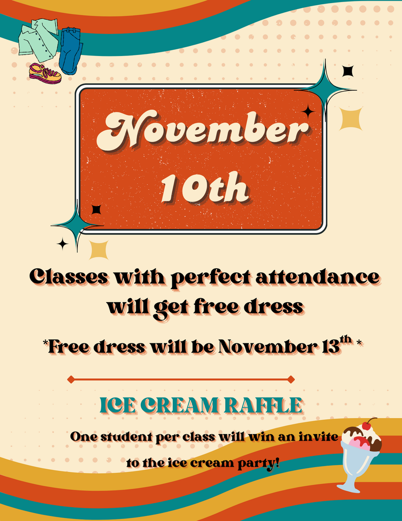 Flyer to encourage all students to be at school on Monday, November 10th