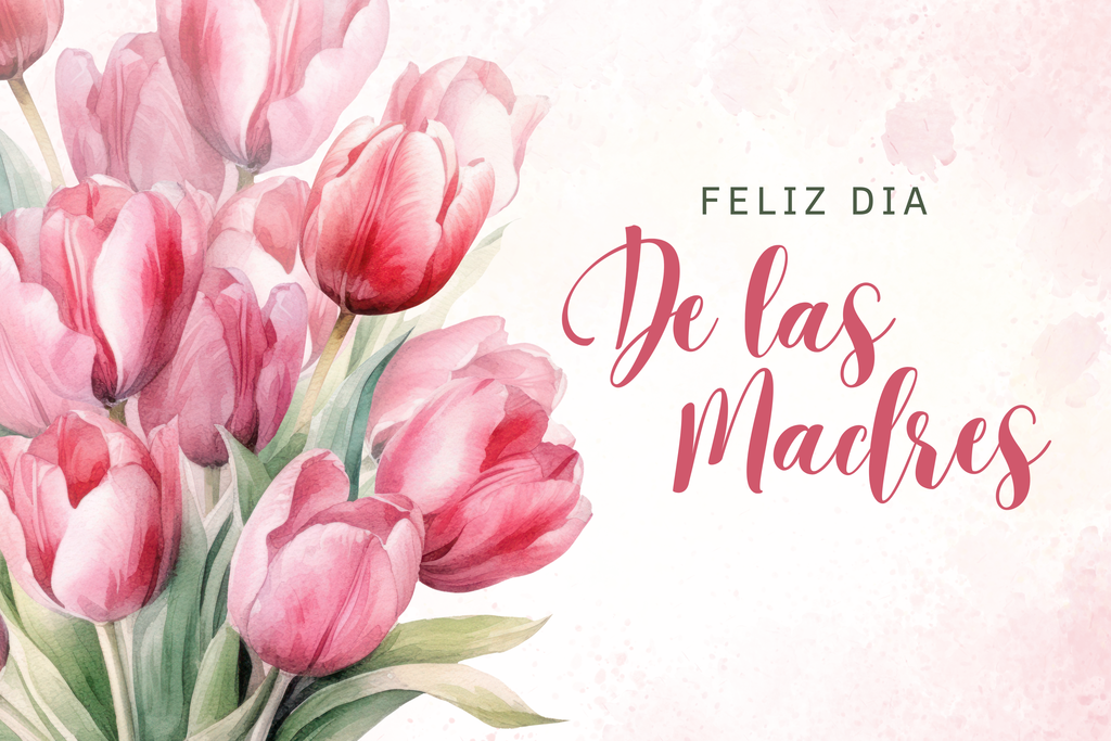 Feliz Dia De Las Madres
