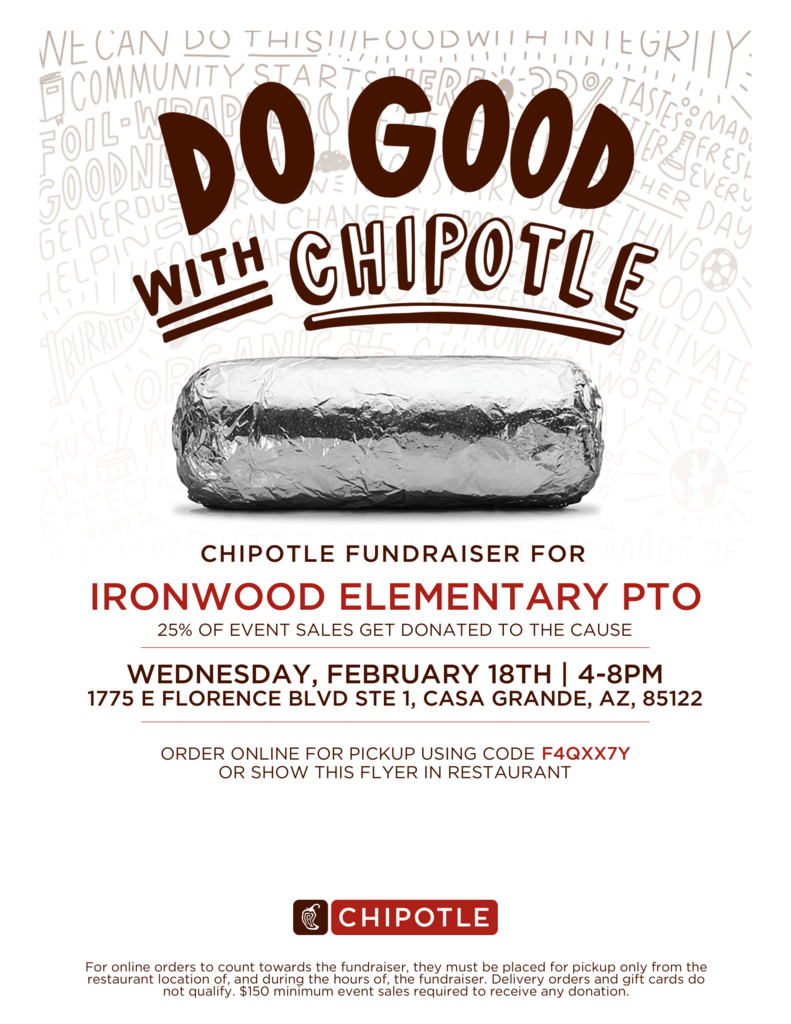 Ironwood PTO Chipotle Fundraiser! 🌯 Join us Wed, Feb 18 from 4-8pm at the Florence Blvd location. 25% of sales go to our school! Use code F4GKK7Y for online orders. 