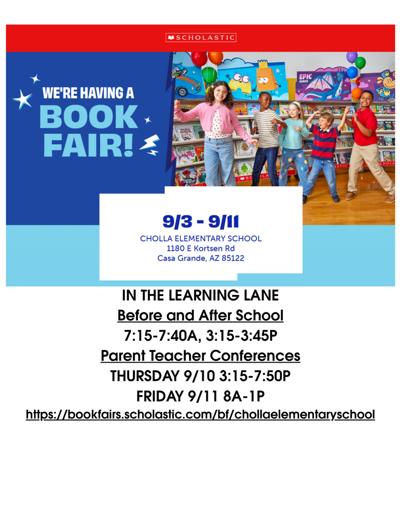 Cholla's Book Fair is before and after school and during parent teacher conferences