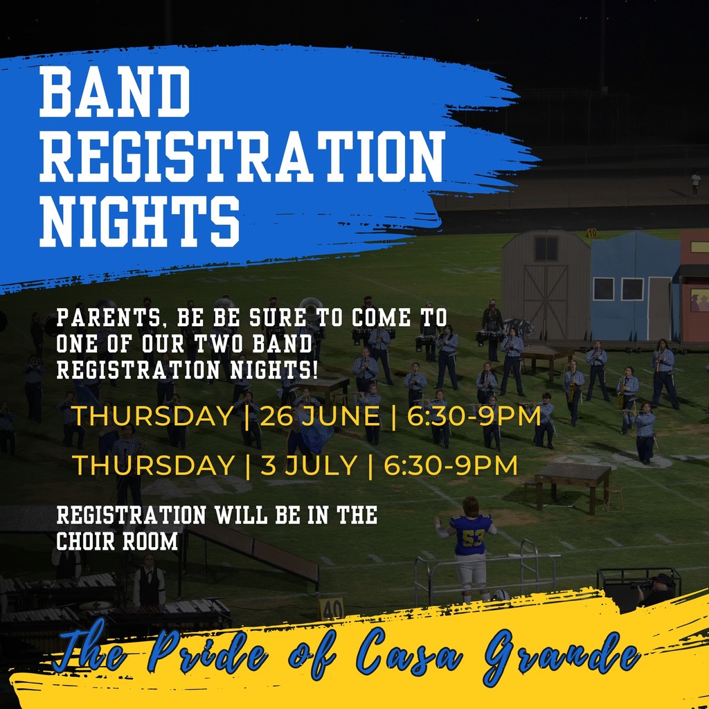 CGUHS Band Registration Nights Thursdays, June 26 & July 3 Choir Room @ 6:30-9:00 PM Parents: Be sure to come to, one of our two, Band Registration nights. Questions? mhebda@cguhsd.org