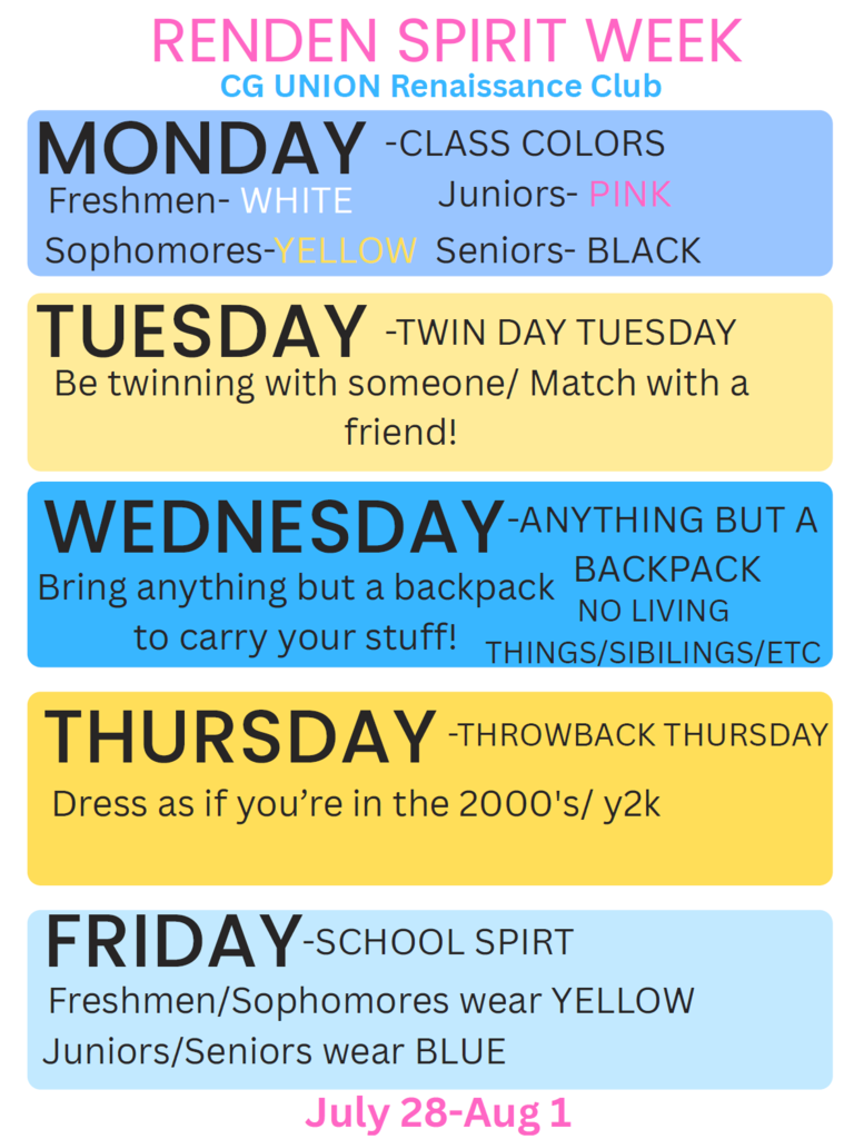 RenDen Spirit Week flyer July 28-Aug 1: Mon, July 28 = Class Colors Tues, July 29 = Twins Wed, July 30 = Anything But A Backpack Thurs, July 31 = Throwback Y2K Fri, August 1 = School Spirit