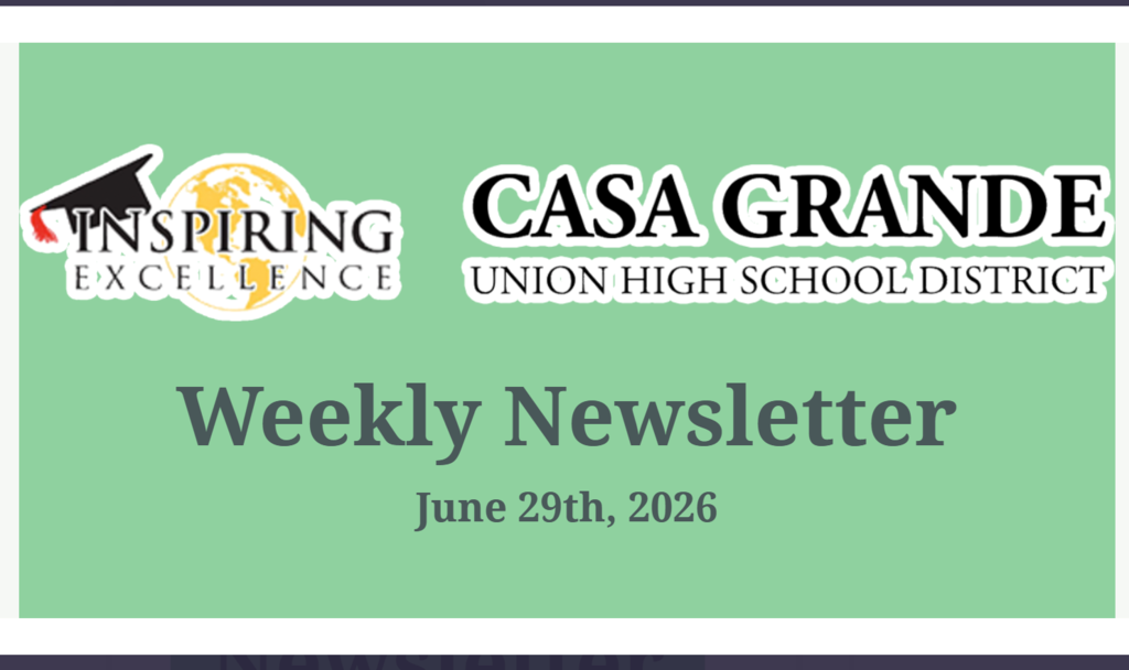 📣 The June 29 edition of the Inspiring Excellence Weekly Newsletter is here! Catch up on the latest news from across Casa Grande Union High School District, including student achievements, upcoming events, registration information, summer programs, and more. Don't miss out on everything happening throughout our district—read this week's newsletter today! 📖 https://cguhsd.edurooms.com/newsletters/test/newsletters/6-29-inspiring-excellence-newsletter