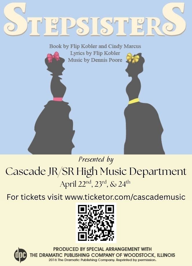 stepsisters poster detailing the Date of the show (April 22nd-24th) and a link to purchase tickets: www.ticketor.com/cascademusic