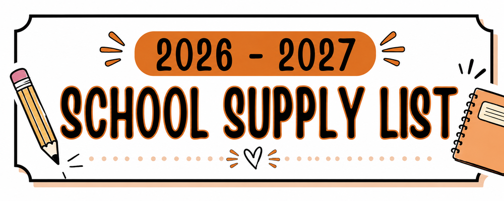 Decorative banner reading "2026–2027 School Supply List" with a pencil and notebook in orange, black, and white school-themed colors.
