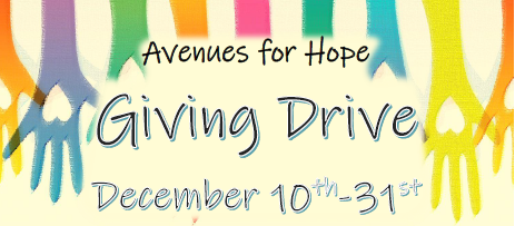 Avenues for Hope Giving Drive December 10th - 31st