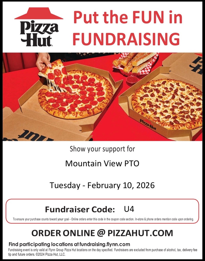 Pizza Hut Day is tomorrow - Tuesday, February 10. Use code U4 when you order and Mountain View will get a percentage of the proceeds.  Thank you for your support!