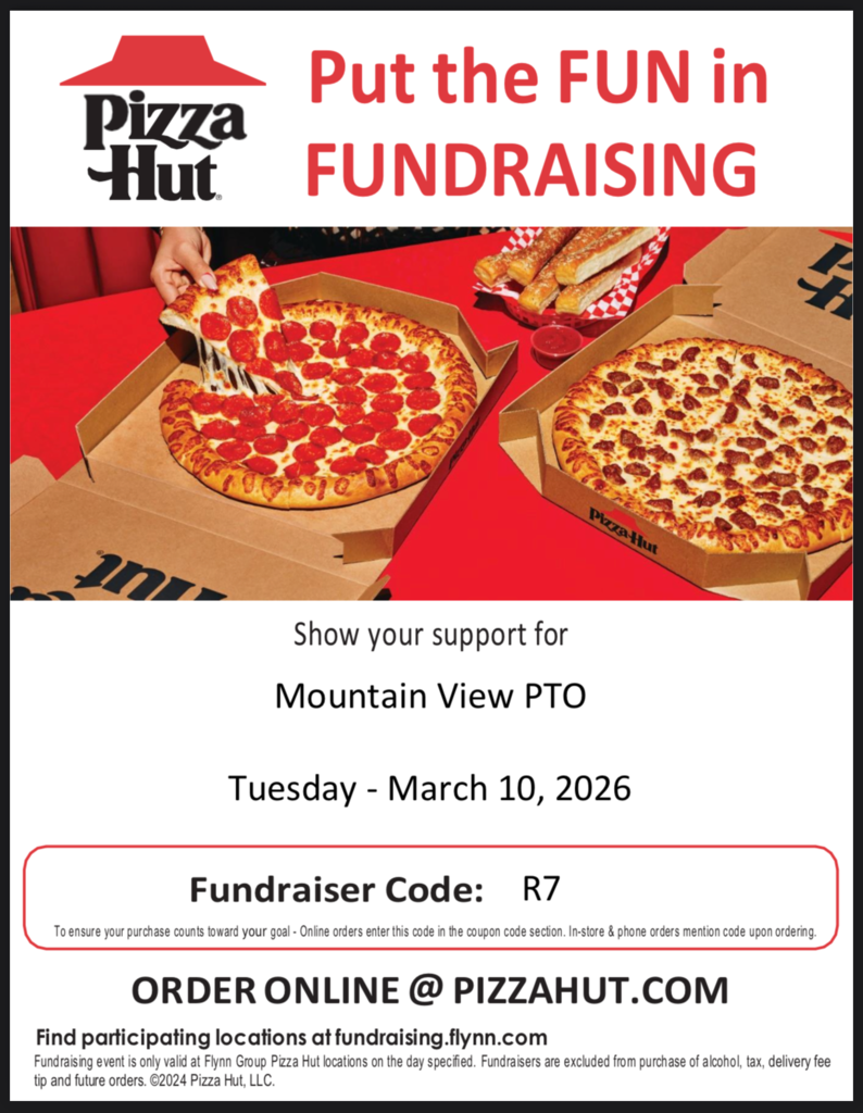 Pizza Hut Day is today - Tuesday, March 10.  Use code R7 when you order and Mountain View will get a percentage of the proceeds.  Thank you for your support!