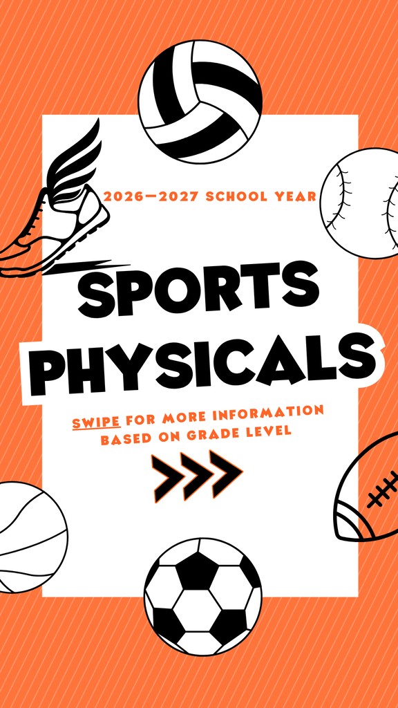 Orange and black graphic. Sports physical reminder for the 2026–2027 school year. Incoming 7th graders who did not have a physical in 6th grade need one. Incoming 8th graders with a physical from 7th grade are good to go, but students whose last physical was in 6th grade need a new one.