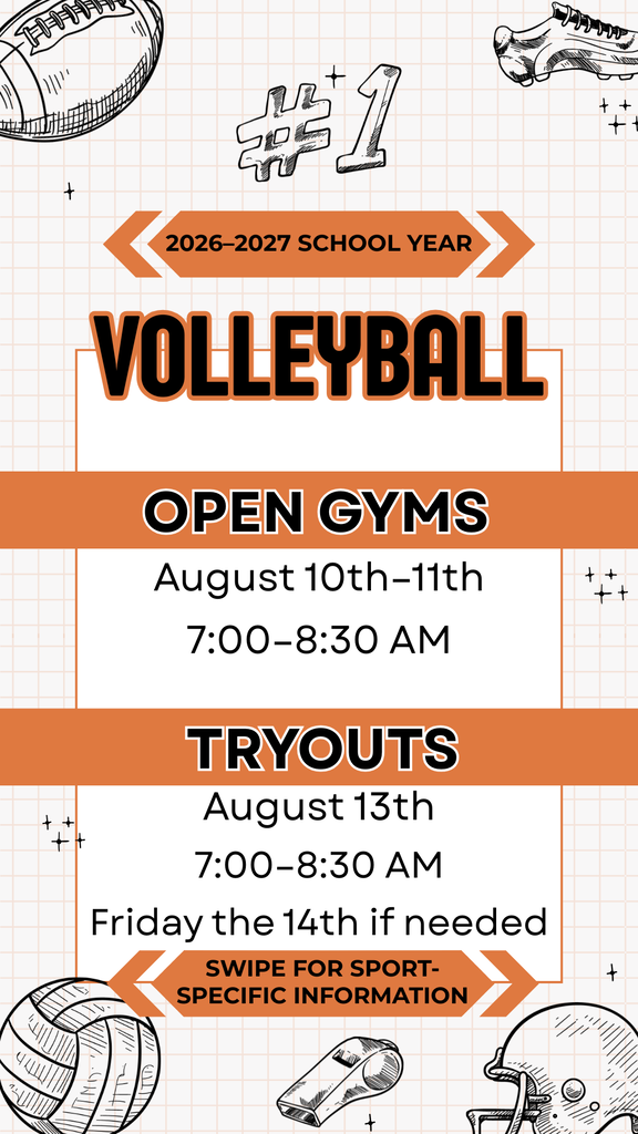 Volleyball open gyms August 10–11 from 7–8:30 AM and tryouts August 13–14 from 7–8:30 AM.