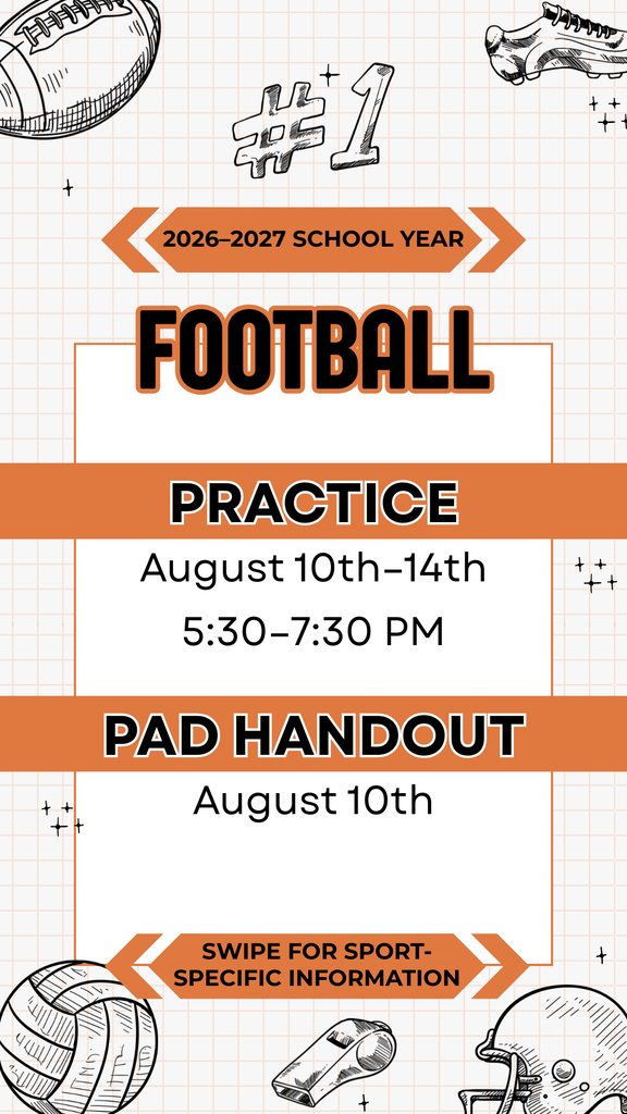 Football practices August 10–14 from 5:30–7:30 PM; pad handout August 10.