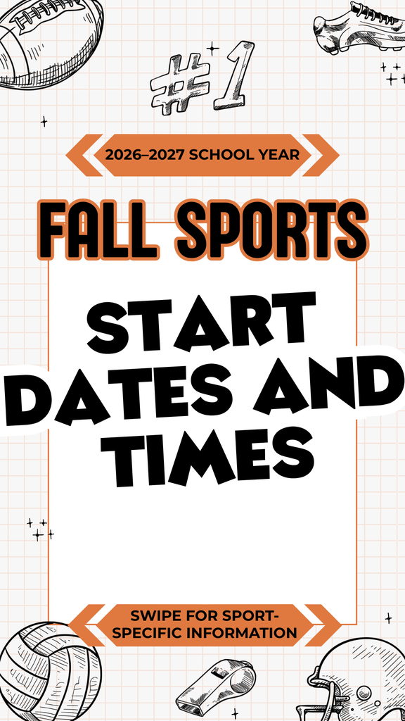 Fall sports start dates and times for volleyball, cross country, and football.