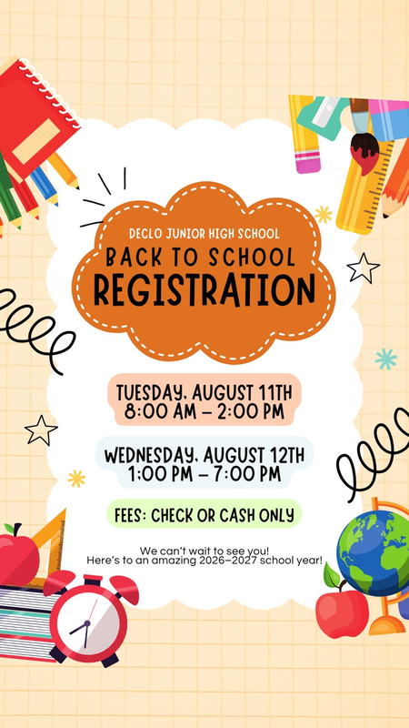 Colorful Declo Junior High School back-to-school registration graphic with registration dates, times, and a reminder that fees must be paid by check or cash only.