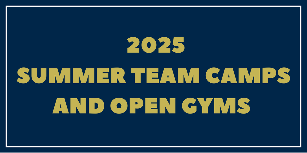 2025 Summer team camps and open gyms