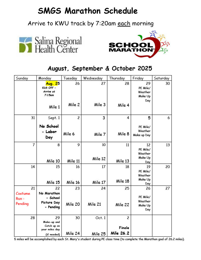 SMGS Marathon Calendar - Arrive to KWU track by 7:20am each morning. Monday - Thursdays August 25th through October 2nd