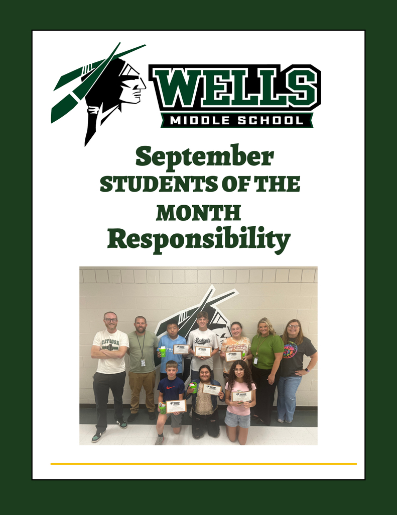 Wells Middle School pictures of students with awards for September Students of the month for responsibility