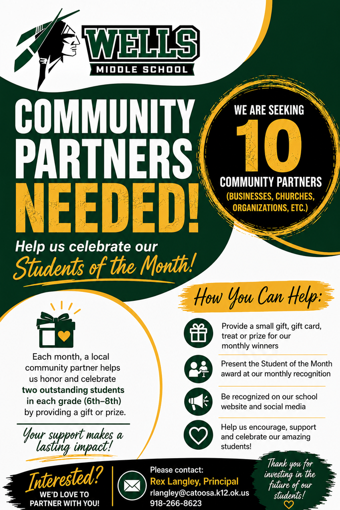 Flyer for Wells Middle School seeking 10 community partners to help recognize Students of the Month. The green, gold, black, and white design features the Wells Middle School logo and invites businesses, churches, and community organizations to sponsor two outstanding students in each grade (6th–8th) each month with a small gift or prize. The flyer includes ways to get involved and contact information for Principal Rex Langley.